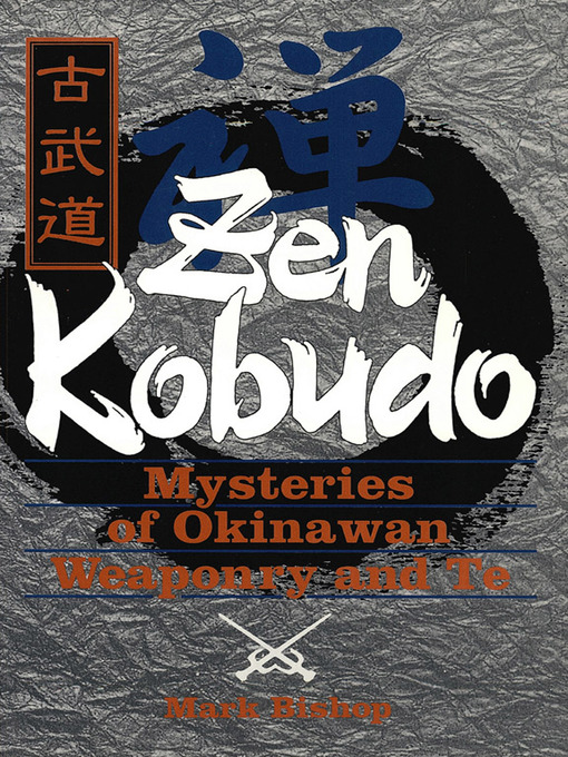 Title details for Zen Kobudo by Mark Bishop - Available